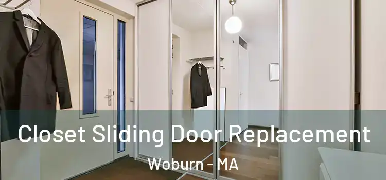  Closet Sliding Door Replacement Woburn - MA