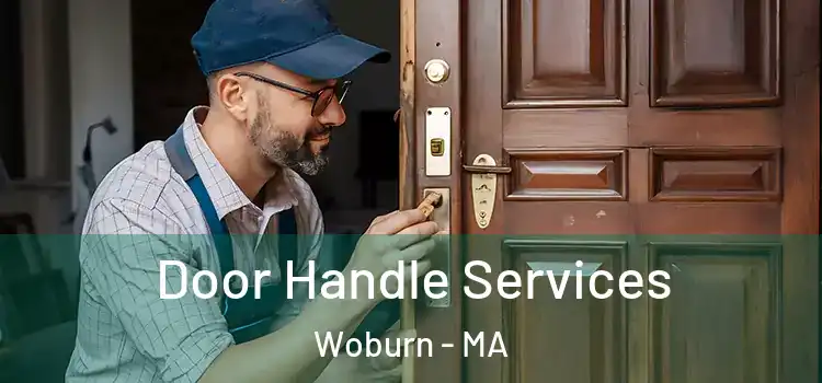 Door Handle Services Woburn - MA