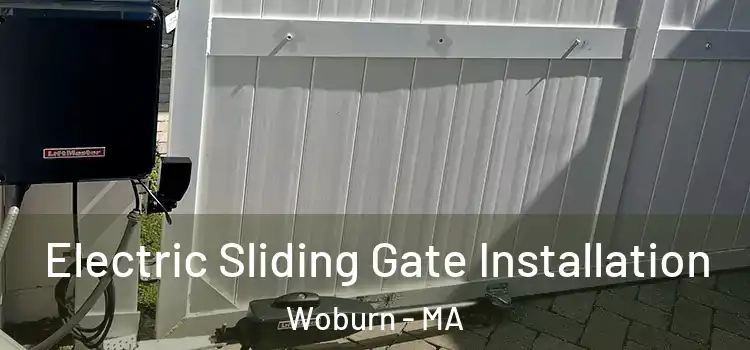  Electric Sliding Gate Installation Woburn - MA