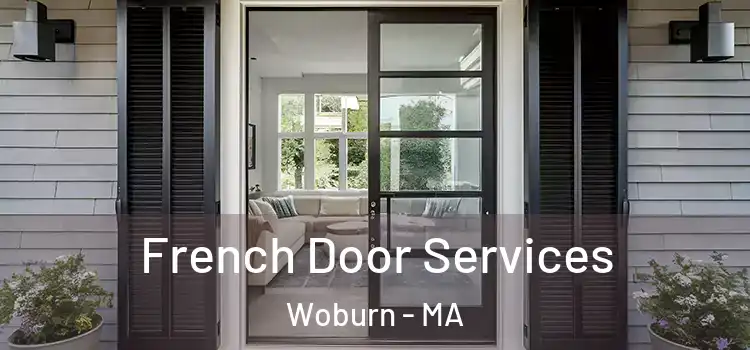 French Door Services Woburn - MA