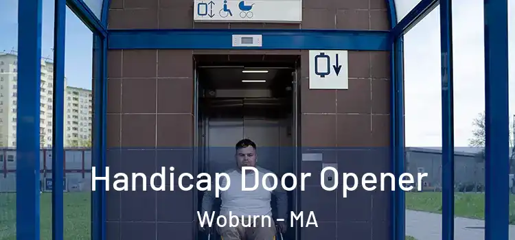 Handicap Door Opener Woburn - MA