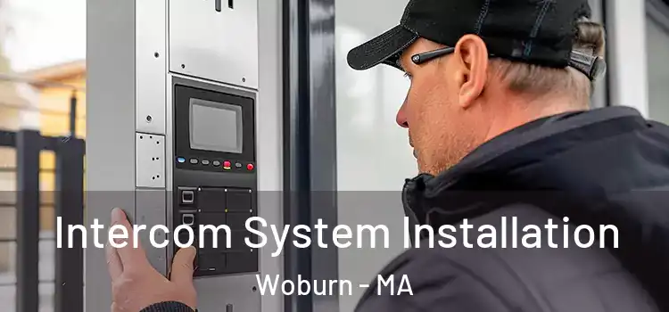  Intercom System Installation Woburn - MA