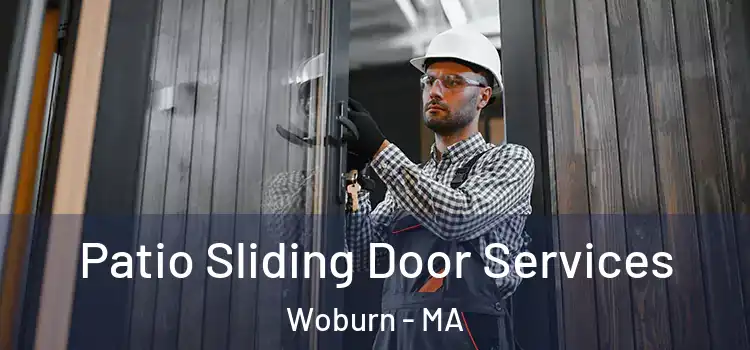 Patio Sliding Door Services Woburn - MA