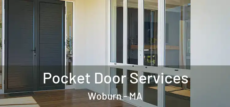 Pocket Door Services Woburn - MA