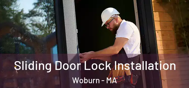  Sliding Door Lock Installation Woburn - MA