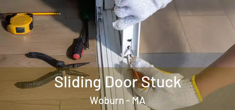 Sliding Door Stuck Woburn - MA