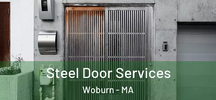 Steel Door Services Woburn - MA